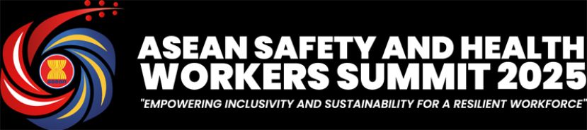 2025年东盟职业安全与健康高峰会8月4日至5日在吉隆坡会展中心举行
