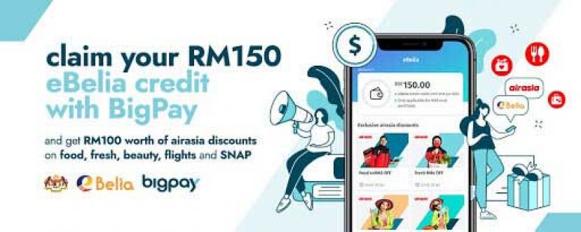 通过Bigpay领取RM150 eBelia奖励， 并享有在任何地方消费的自由+获得独家奖金和奖品